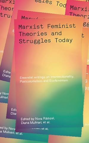 Seller image for Marxist Feminist Theories and Struggles Today : Essential Writings on Intersectionality, Postcolonialism and Ecofeminism for sale by GreatBookPrices