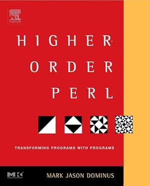 Imagen del vendedor de Higher-order Perl : A Guide To Program Transformation a la venta por GreatBookPrices