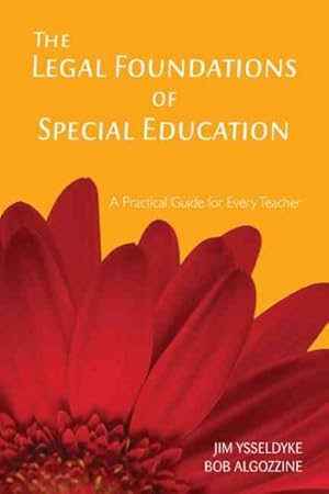 Seller image for Legal Foundations of Special Education : A Practical Guide for Every Teacher for sale by GreatBookPrices