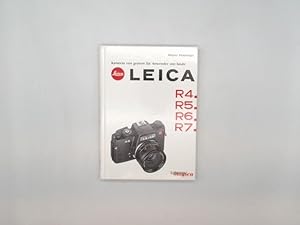 Leica R4, R5, R6, R7: Kameras von gestern für Anwender von heute