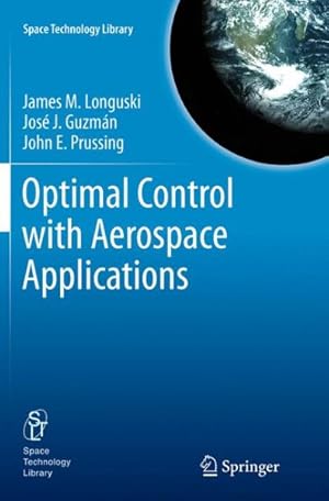 Seller image for Optimal Control With Aerospace Applications for sale by GreatBookPrices