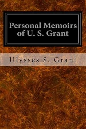 Seller image for Personal Memoirs of U. S. Grant for sale by GreatBookPrices