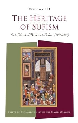 Seller image for Heritage of Sufism : Late Classical Persianate Sufism (1501-1750) the Safavid & Mughal Period for sale by GreatBookPrices