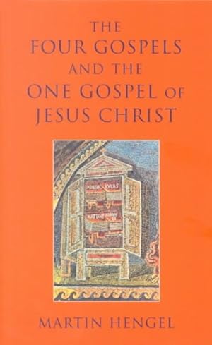 Immagine del venditore per Four Gospels and the One Gospel of Jesus Christ : An Investigation of the Collection and Origin of the Canonical Gospels venduto da GreatBookPrices