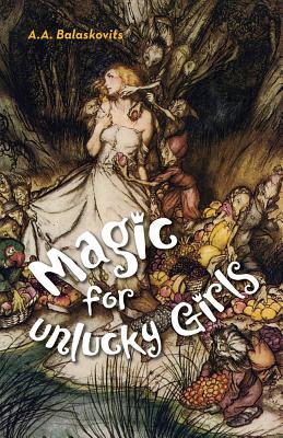 Seller image for MAGIC FOR UNLUCKY GIRLS for sale by moluna