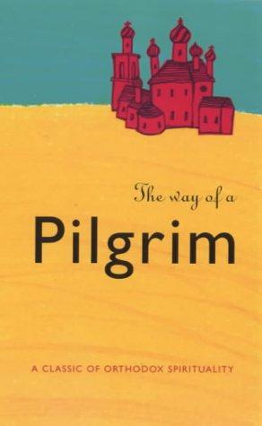 Bild des Verkufers fr The Way of a Pilgrim zum Verkauf von WeBuyBooks