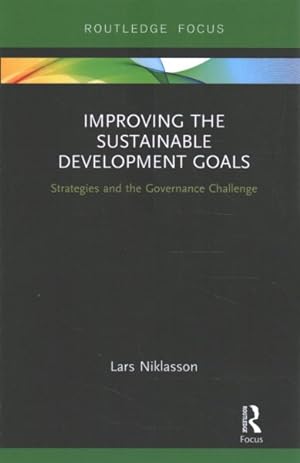 Seller image for Improving the Sustainable Development Goals : Strategies and the Governance Challenge for sale by GreatBookPrices