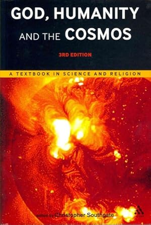 Immagine del venditore per God, Humanity and the Cosmos : A Textbook in Science and Religion venduto da GreatBookPrices