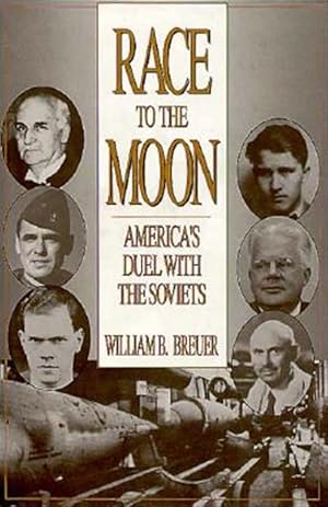 Imagen del vendedor de Race to the Moon : America's Duel With the Soviets a la venta por GreatBookPrices