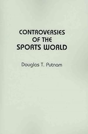 Imagen del vendedor de Controversies of the Sports World a la venta por GreatBookPrices