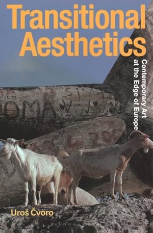 Seller image for Transitional Aesthetics : Contemporary Art at the Edge of Europe for sale by GreatBookPrices