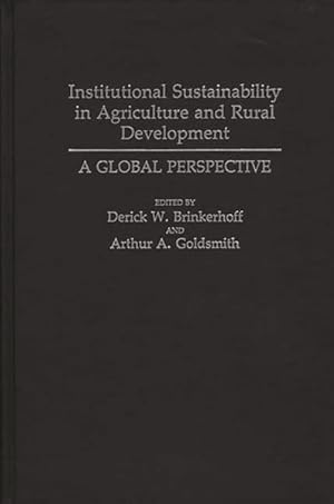Seller image for Institutional Sustainability in Agriculture and Rural Development : A Global Perspective for sale by GreatBookPrices