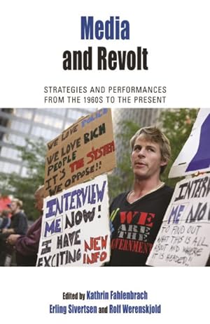 Seller image for Media and Revolt : Strategies and Performances from the 1960s to the Present for sale by GreatBookPrices