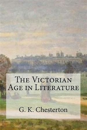 Seller image for Victorian Age in Literature for sale by GreatBookPrices