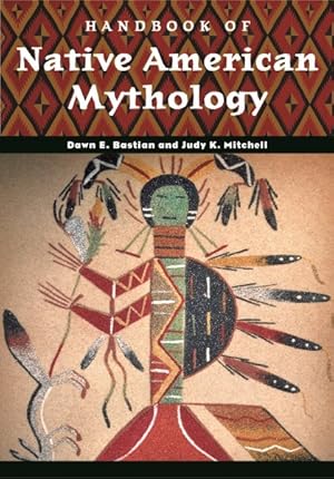 Imagen del vendedor de Handbook of Native American Mythology a la venta por GreatBookPrices