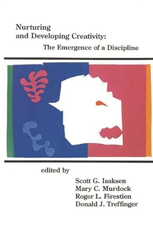 Seller image for Nurturing and Developing Creativity : The Emergence of a Discipline for sale by GreatBookPrices
