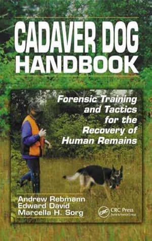 Imagen del vendedor de Cadaver Dog Handbook : Forensic Training and Tactics for the Recovery of Human Remains a la venta por GreatBookPrices