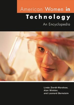 Imagen del vendedor de American Women in Technology : An Encyclopedia a la venta por GreatBookPrices
