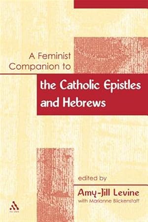 Seller image for Feminist Companion to the Catholic Epistles and Hebews for sale by GreatBookPrices