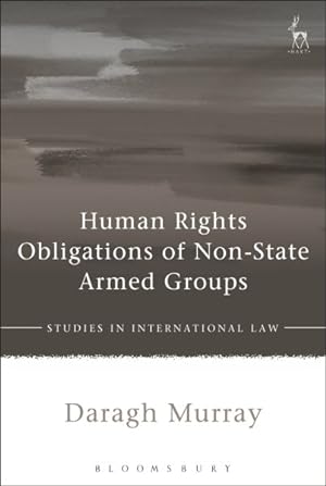Seller image for Human Rights Obligations of Non-state Armed Groups for sale by GreatBookPrices