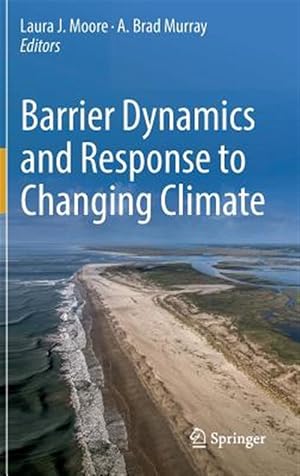 Imagen del vendedor de Barrier Dynamics and Response to Changing Climate a la venta por GreatBookPrices