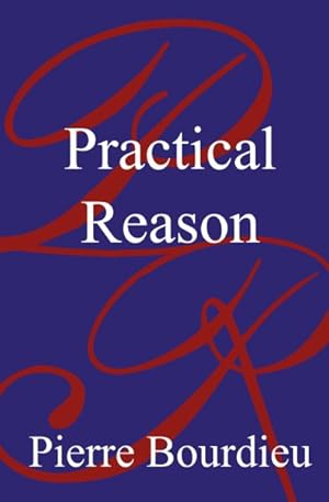Bild des Verkufers fr Practical Reason : On the Theory of Action zum Verkauf von GreatBookPrices
