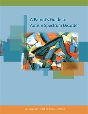 Seller image for Parent's Guide to Autism Spectrum Disorder for sale by GreatBookPrices
