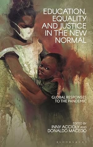 Imagen del vendedor de Education, Equality and Justice in the New Normal : Global Responses to the Pandemic a la venta por GreatBookPrices