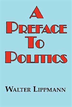 Seller image for Preface to Politics for sale by GreatBookPrices
