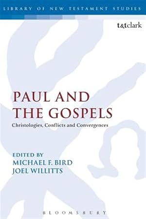 Seller image for Paul and the Gospels : Christologies, Conflicts and Convergences for sale by GreatBookPrices