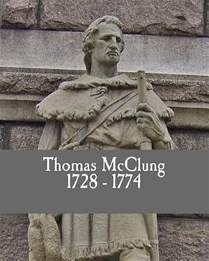 Seller image for Thomas Mcclung 1728-1774 for sale by GreatBookPrices