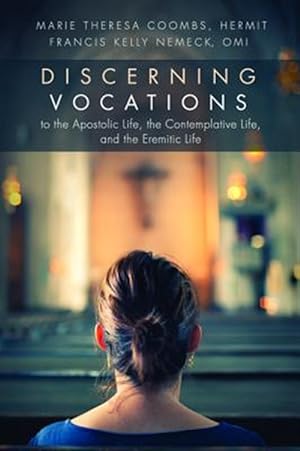Seller image for Discerning Vocations to the Apostolic Life, the Contemplative Life, and the Eremitic Life for sale by GreatBookPrices