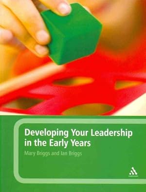 Imagen del vendedor de Developing Your Leadership in the Early Years a la venta por GreatBookPrices