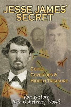 Image du vendeur pour Jesse James' Secret : Codes, Coverups & Hidden Treasure mis en vente par GreatBookPrices