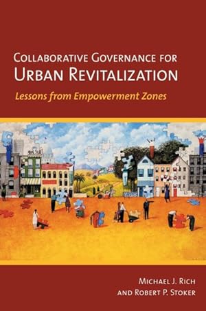 Image du vendeur pour Collaborative Governance for Urban Revitalization : Lessons from Empowerment Zones mis en vente par GreatBookPrices
