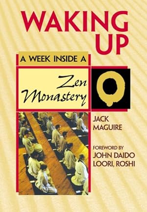 Seller image for Waking Up : A Week Inside a Zen Monastery for sale by GreatBookPrices