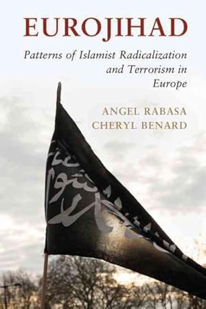 Imagen del vendedor de Eurojihad : Patterns of Islamist Radicalization and Terrorism in Europe a la venta por GreatBookPrices