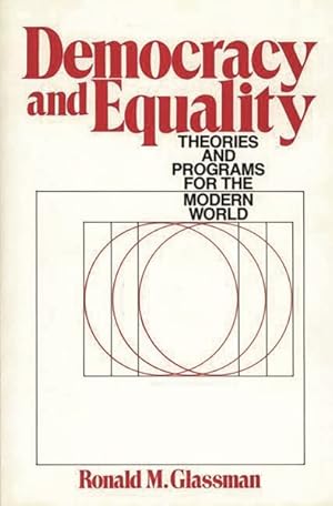 Immagine del venditore per Democracy and Equality : Theories and Programs for the Modern World venduto da GreatBookPrices