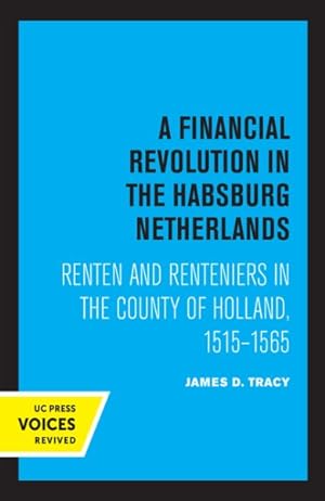 Immagine del venditore per Financial Revolution in the Habsburg Netherlands : Renten and Renteniers in the County of Holland, 1515-1565 venduto da GreatBookPrices