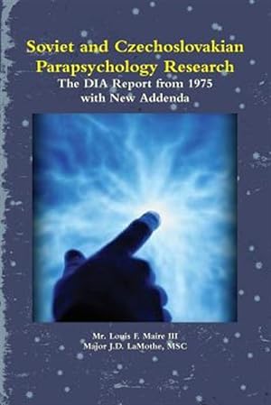 Image du vendeur pour Soviet and Czechoslovakian Parapsychology Research: The DIA Report from 1975 with New Addenda mis en vente par GreatBookPrices