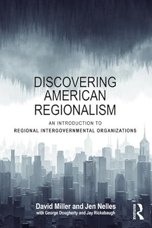 Seller image for Discovering American Regionalism : An Introduction to Regional Intergovernmental Organizations for sale by GreatBookPrices