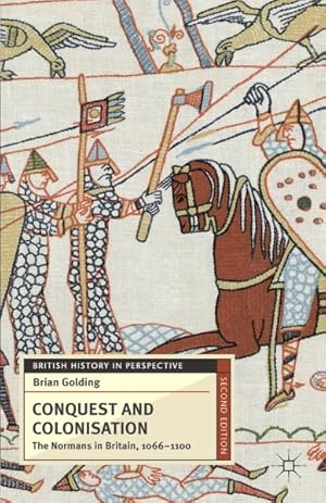 Immagine del venditore per Conquest and Colonisation : The Normans in Britain, 1066-1100 venduto da GreatBookPrices