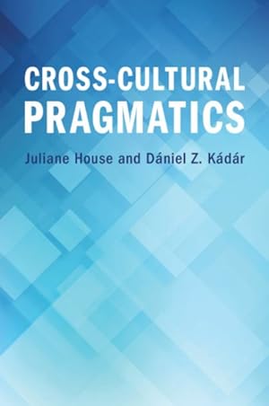 Seller image for Cross-Cultural Pragmatics for sale by GreatBookPrices