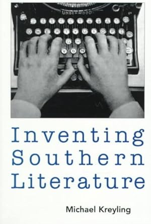 Seller image for Inventing Southern Literature for sale by GreatBookPricesUK