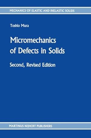 Image du vendeur pour Micromechanics of Defects in Solids mis en vente par GreatBookPrices