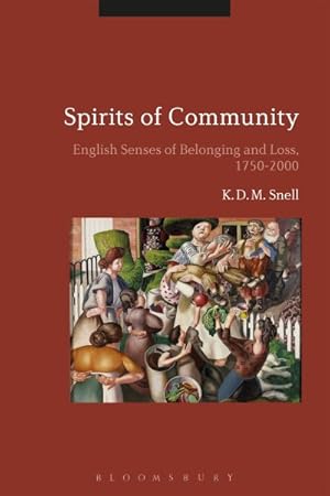 Seller image for Spirits of Community : English Senses of Belonging and Loss, 1750-2000 for sale by GreatBookPrices