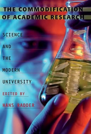 Imagen del vendedor de Commodification of Academic Research : Science and the Modern University a la venta por GreatBookPrices