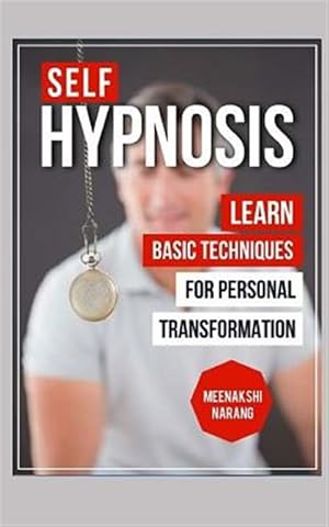 Imagen del vendedor de Self-Hypnosis : Learn Basic Techniques for Personal Transformation a la venta por GreatBookPrices