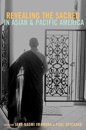 Imagen del vendedor de Revealing the Sacred in Asian and Pacific America a la venta por GreatBookPrices