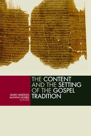 Seller image for Content and the Setting of the Gospel Tradition for sale by GreatBookPrices
